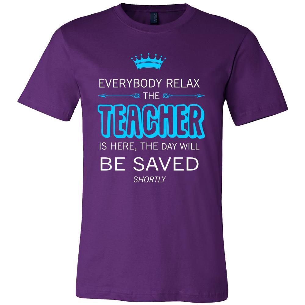 Teacher Shirt - Everyone relax the Teacher is here, the day will be save shortly - Profession Gift-T-shirt-Teelime | shirts-hoodies-mugs