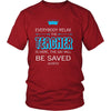 Teacher Shirt - Everyone relax the Teacher is here, the day will be save shortly - Profession Gift-T-shirt-Teelime | shirts-hoodies-mugs