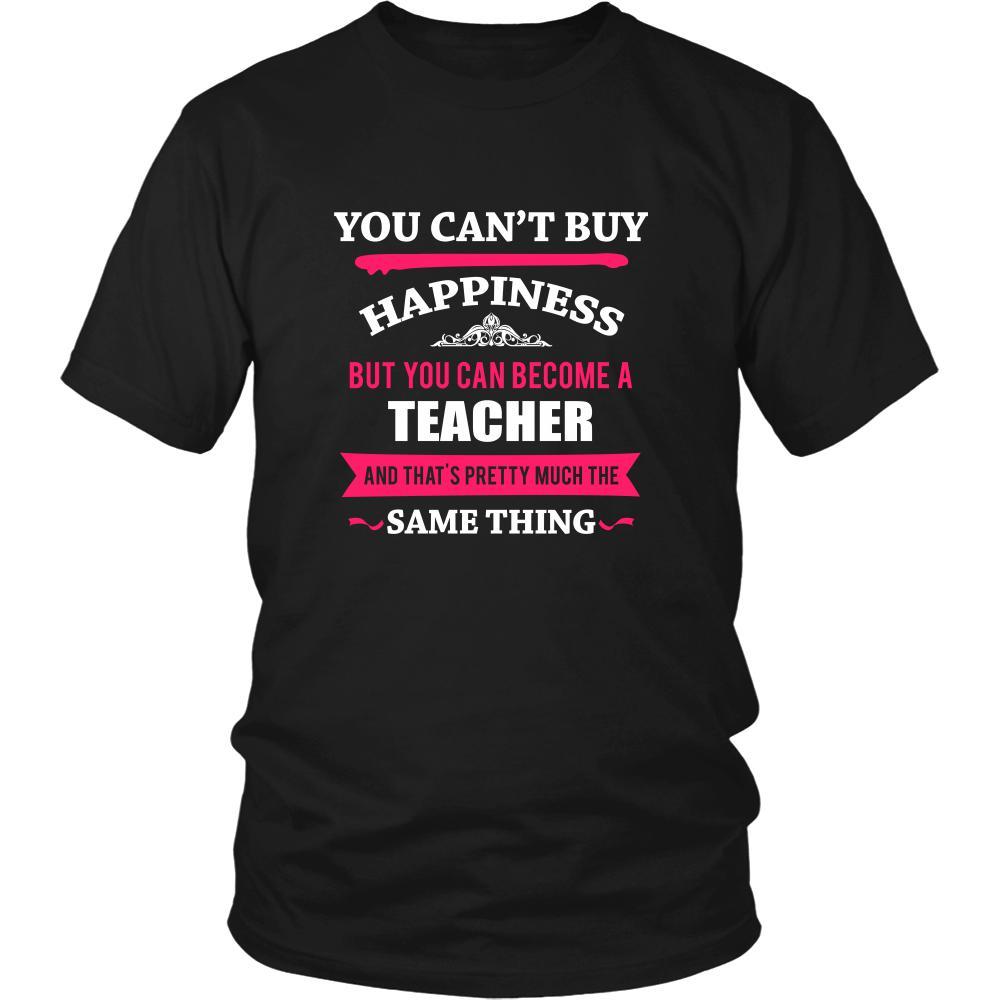 Teacher Shirt - You can't buy happiness but you can become a Teacher and that's pretty much the same thing Profession-T-shirt-Teelime | shirts-hoodies-mugs