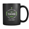 Teachers Teachers who love teaching teach children to love learning 11oz Black Mug-Drinkware-Teelime | shirts-hoodies-mugs