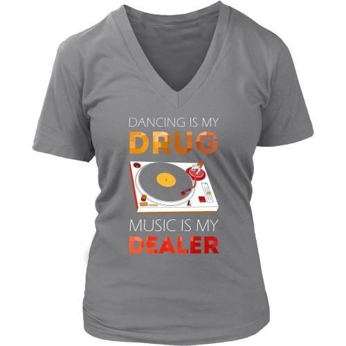 Techno T Shirt - Dancing is my Drug, Music is my Dealer-T-shirt-Teelime | shirts-hoodies-mugs