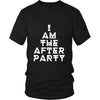 Techno T Shirt - I am The After Party-T-shirt-Teelime | shirts-hoodies-mugs