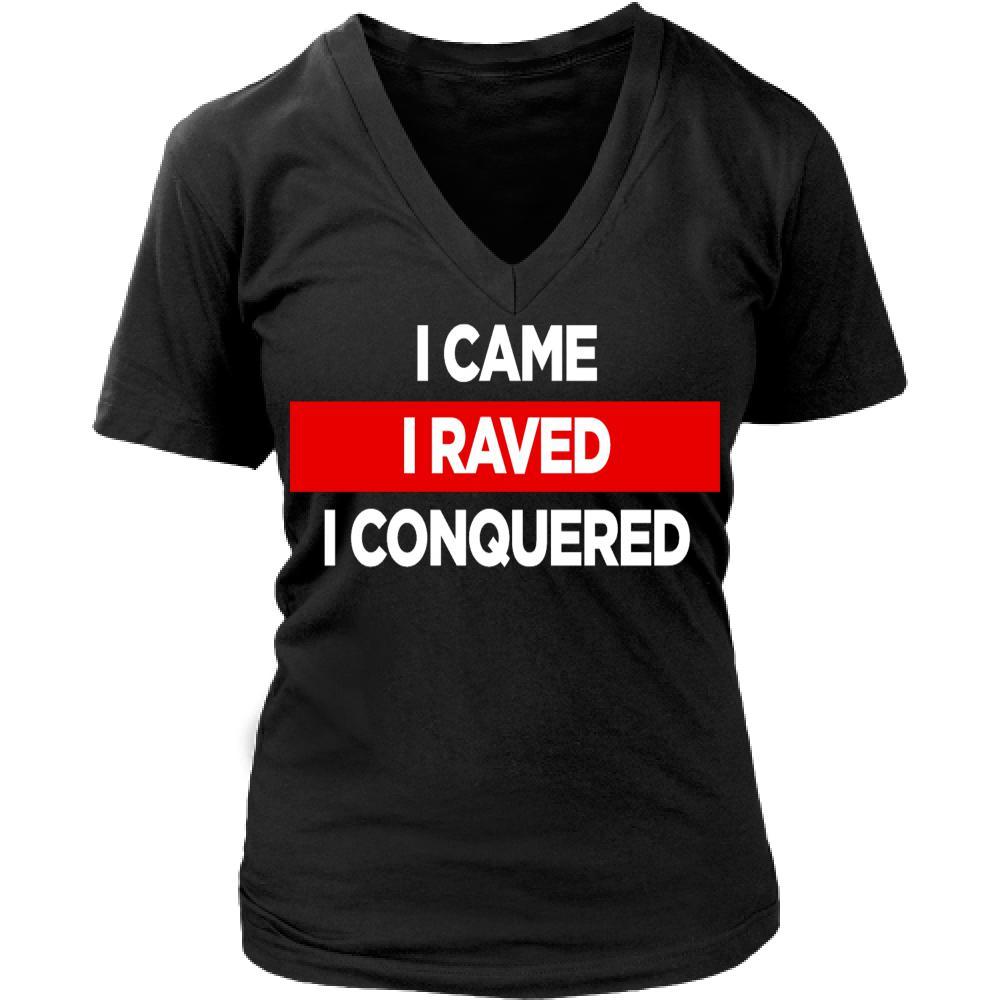 Techno T shirts - I came I raved I conquered-T-shirt-Teelime | shirts-hoodies-mugs