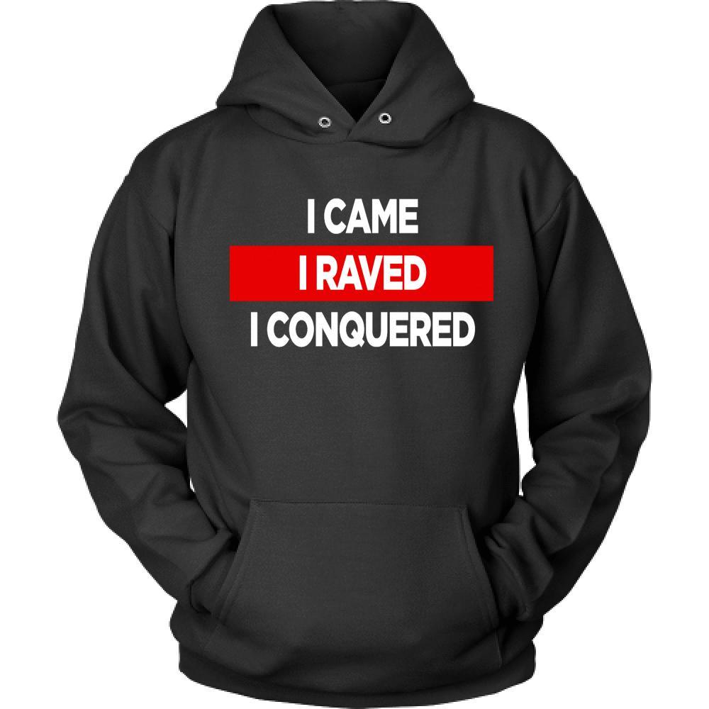 Techno T shirts - I came I raved I conquered-T-shirt-Teelime | shirts-hoodies-mugs