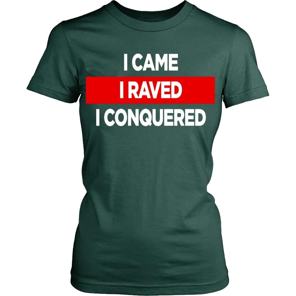 Techno T shirts - I came I raved I conquered-T-shirt-Teelime | shirts-hoodies-mugs