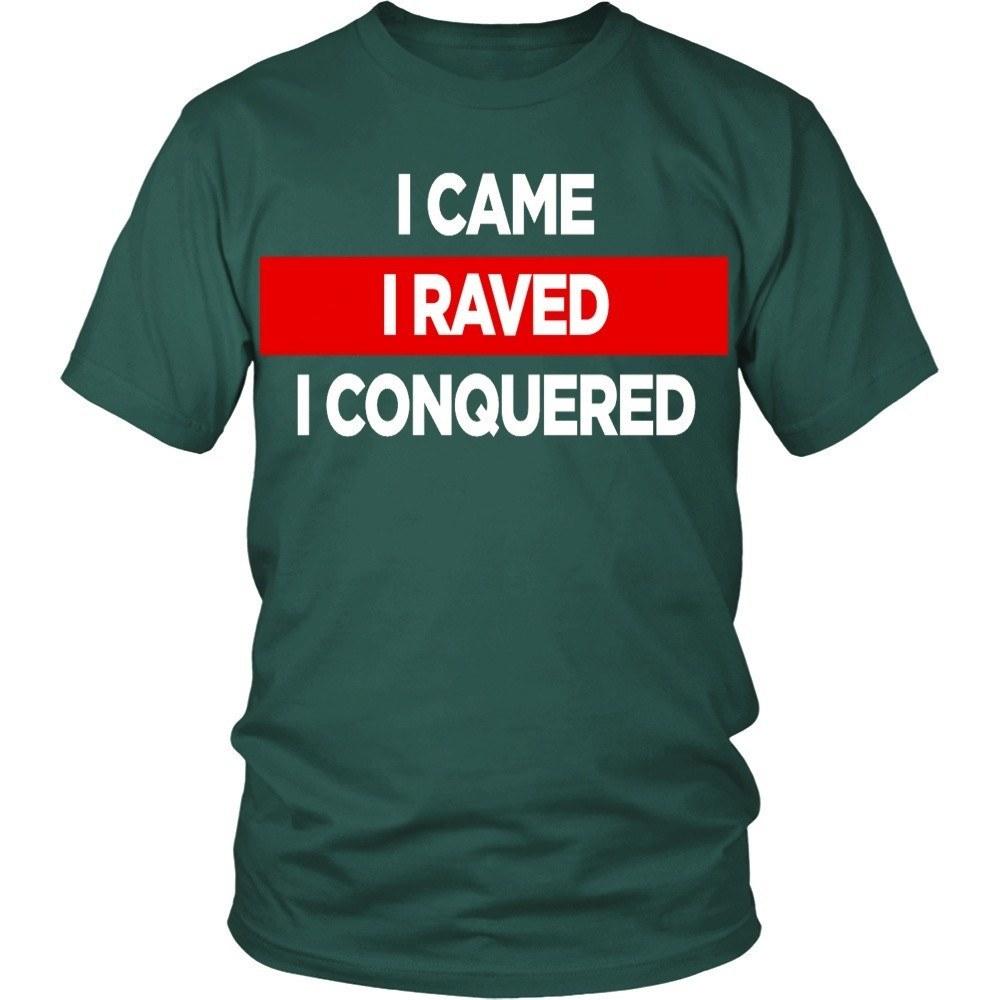 Techno T shirts - I came I raved I conquered-T-shirt-Teelime | shirts-hoodies-mugs