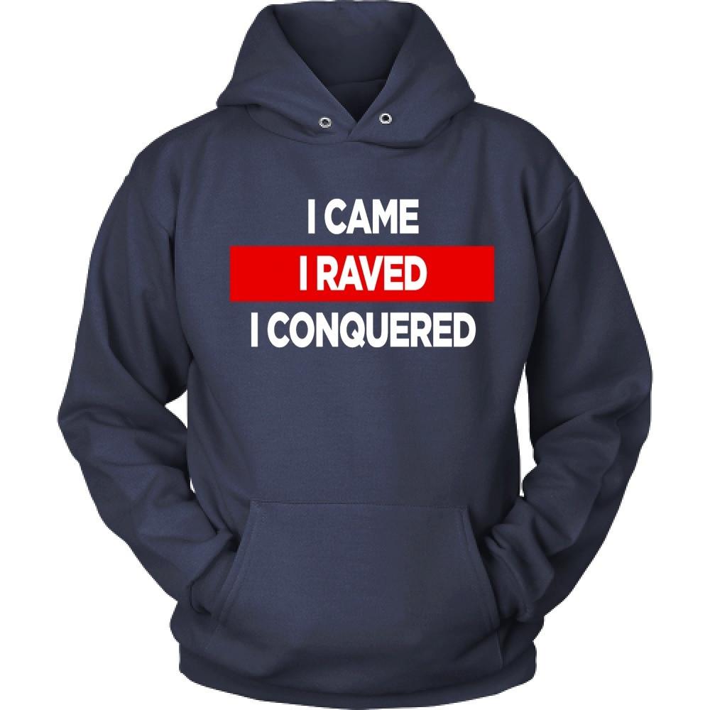 Techno T shirts - I came I raved I conquered-T-shirt-Teelime | shirts-hoodies-mugs
