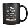 Tennis - I love it when my wife lets me go Tennis - 11oz Black Mug-Drinkware-Teelime | shirts-hoodies-mugs