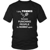 Tennis Player - I play Tennis because punching people is frowned upon - Sport Player Shirt-T-shirt-Teelime | shirts-hoodies-mugs