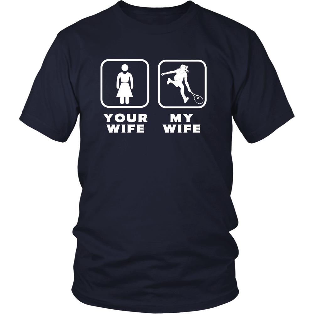 Tennis Player - Your wife My wife - Father's Day Sport Shirt-T-shirt-Teelime | shirts-hoodies-mugs