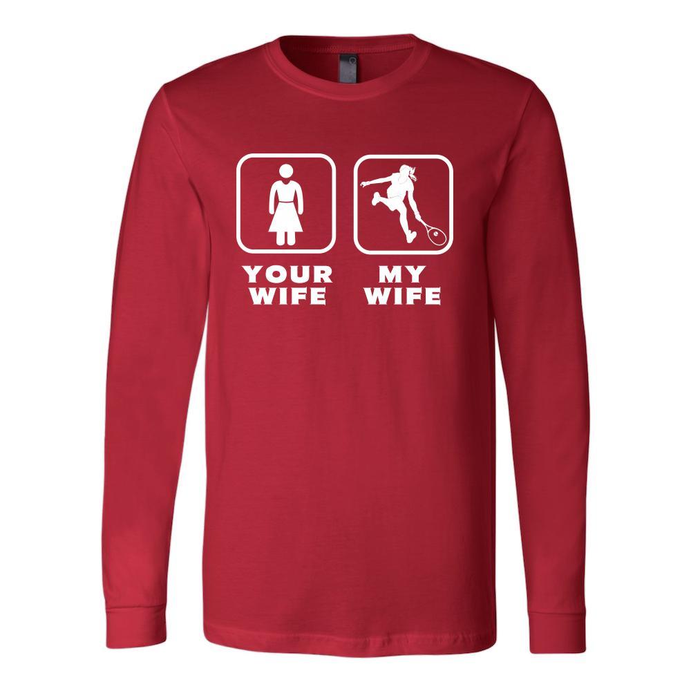Tennis Player - Your wife My wife - Father's Day Sport Shirt-T-shirt-Teelime | shirts-hoodies-mugs