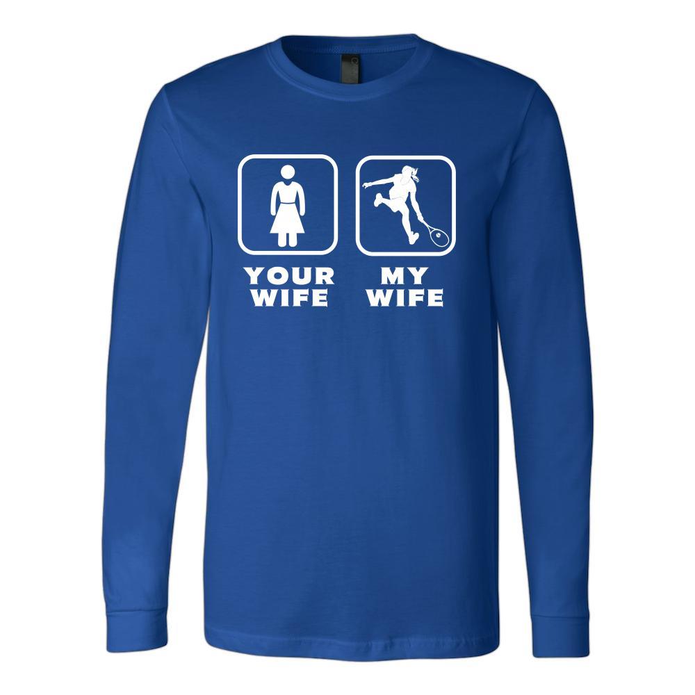 Tennis Player - Your wife My wife - Father's Day Sport Shirt-T-shirt-Teelime | shirts-hoodies-mugs
