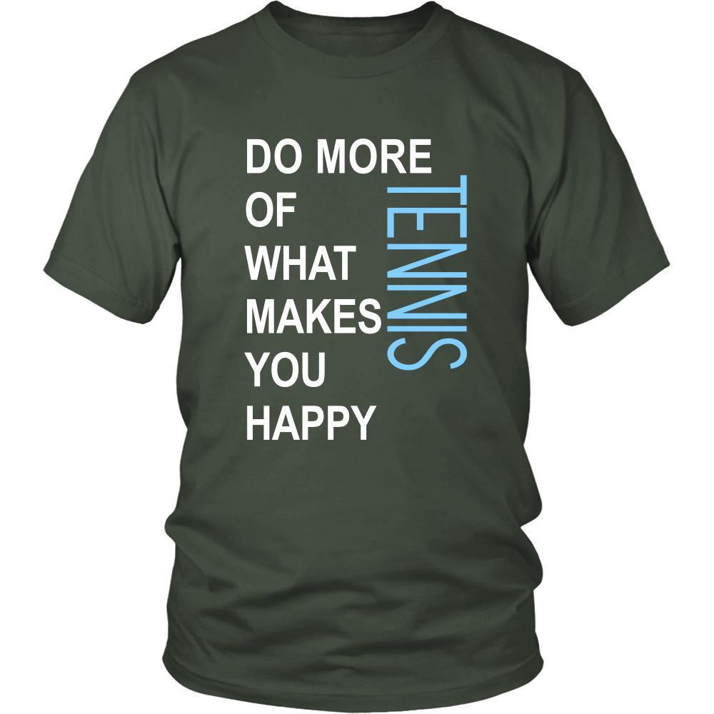 Tennis Shirt - Do more of what makes you happy Tennis- Sport Gift-T-shirt-Teelime | shirts-hoodies-mugs