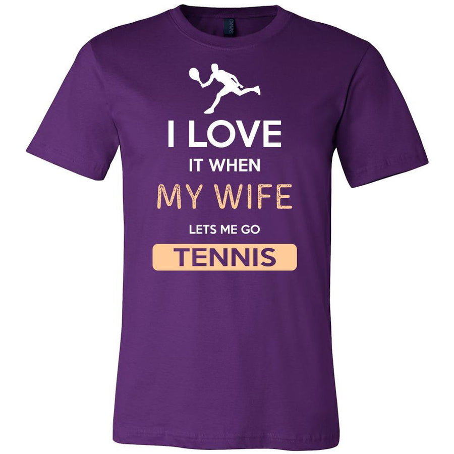 Tennis Shirt - I love it when my wife lets me go Tennis - Hobby Gift