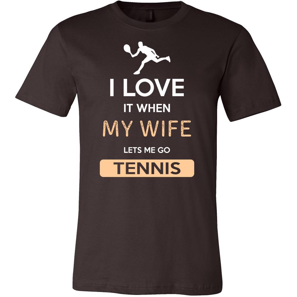 Tennis Shirt - I love it when my wife lets me go Tennis - Hobby Gift-T-shirt-Teelime | shirts-hoodies-mugs