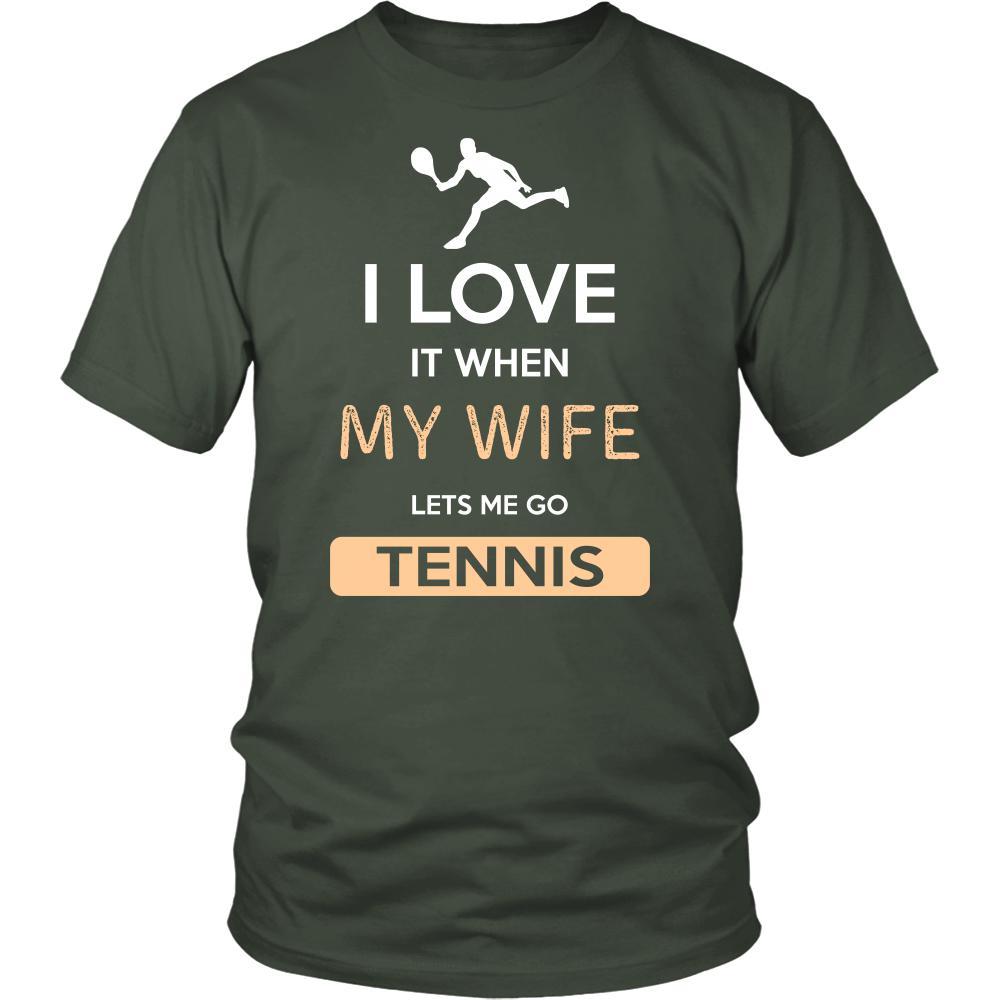 Tennis Shirt - I love it when my wife lets me go Tennis - Hobby Gift-T-shirt-Teelime | shirts-hoodies-mugs