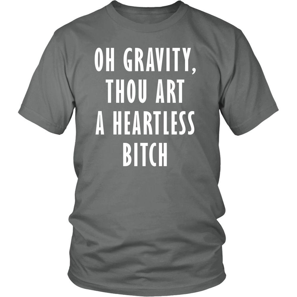 The Big Bang Theory T Shirt - Oh Gravity Thou Art A Heartless Bitch - TV & Movies-T-shirt-Teelime | shirts-hoodies-mugs
