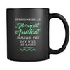 Therapist Assistant - Everyone relax the Therapist Assistant is here, the day will be save shortly - 11oz Black Mug-Drinkware-Teelime | shirts-hoodies-mugs