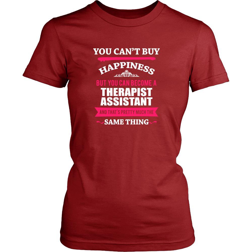 Therapist Assistant Shirt - You can't buy happiness but you can become a Therapist Assistant and that's pretty much the same thing Profession-T-shirt-Teelime | shirts-hoodies-mugs