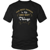 Things - The best things in life are not things - Things Funny Shirt-T-shirt-Teelime | shirts-hoodies-mugs