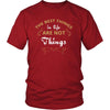 Things - The best things in life are not things - Things Funny Shirt-T-shirt-Teelime | shirts-hoodies-mugs