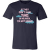 Trance Shirt - If they don't have trance in heaven I'm not going- Music Gift-T-shirt-Teelime | shirts-hoodies-mugs