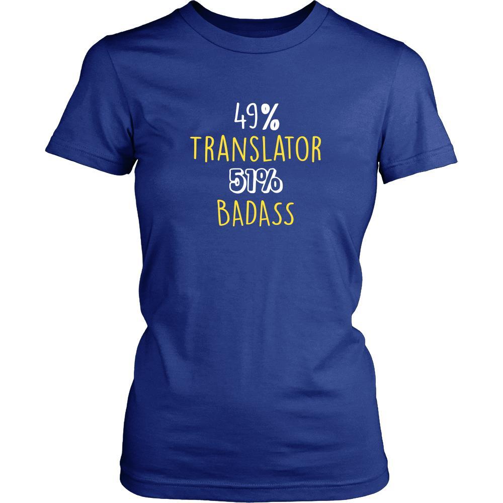 Translator Shirt - 49% Translator 51% Badass Profession-T-shirt-Teelime | shirts-hoodies-mugs