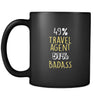 Travel agent 49% Travel agent 51% Badass 11oz Black Mug-Drinkware-Teelime | shirts-hoodies-mugs