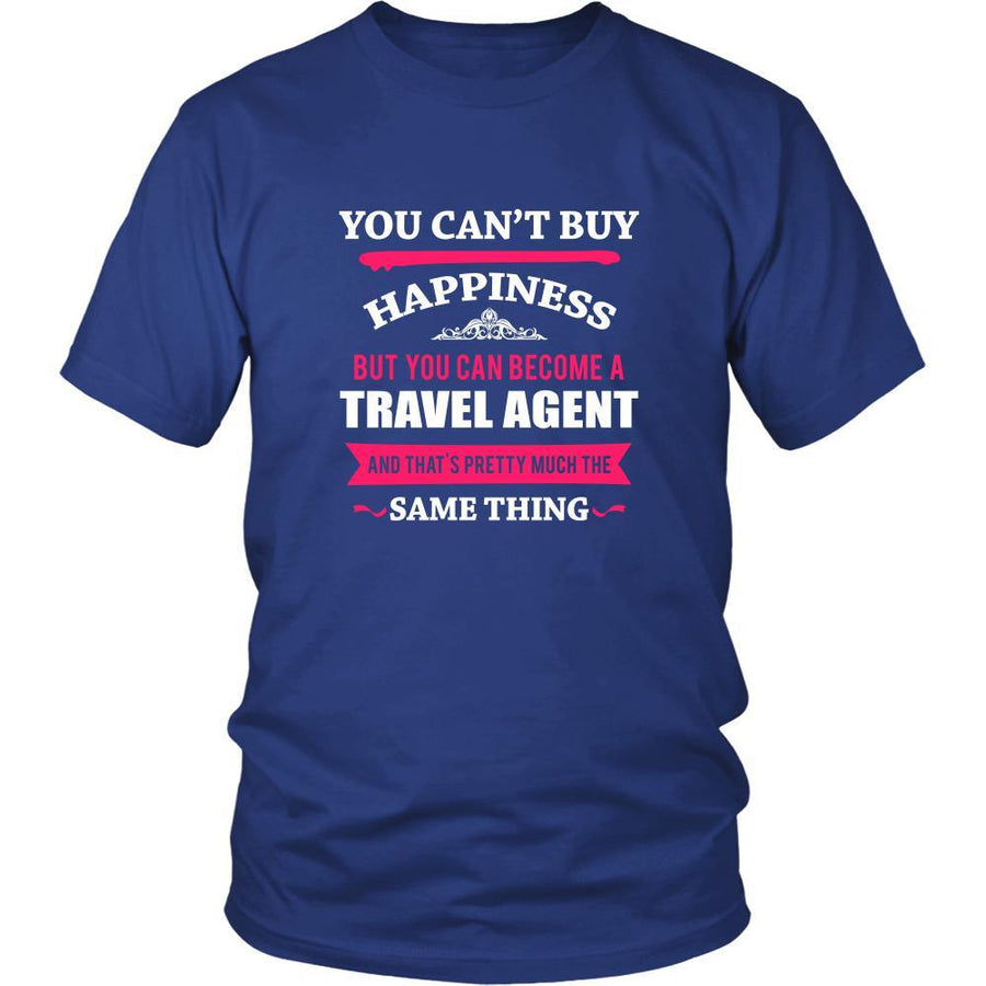 Travel agent Shirt - You can't buy happiness but you can become a Travel agent and that's pretty much the same thing Profession-T-shirt-Teelime | shirts-hoodies-mugs
