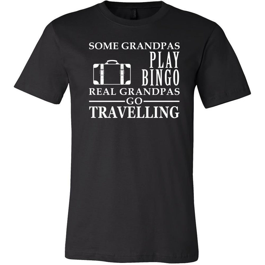 Travelling Shirt Some Grandpas play bingo, real Grandpas go Travelling Family Hobby-T-shirt-Teelime | shirts-hoodies-mugs