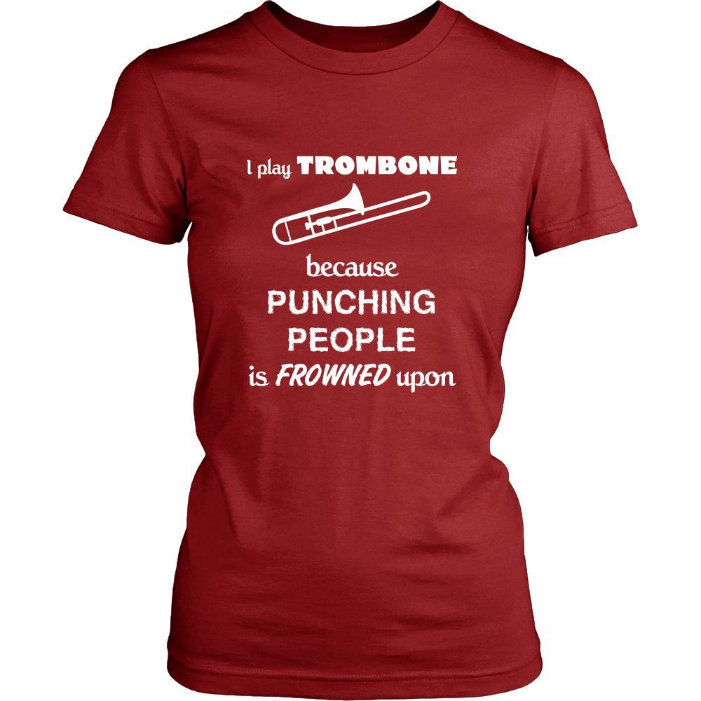 Trombone - I play Trombone because punching people is frowned upon - Music Instrument Shirt-T-shirt-Teelime | shirts-hoodies-mugs