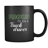 Truck driver Proud To Be A Truck driver 11oz Black Mug-Drinkware-Teelime | shirts-hoodies-mugs