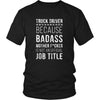 Truck Driver T Shirt - Because Badass Mother F*cker is not an Official Job Title-T-shirt-Teelime | shirts-hoodies-mugs