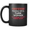 Turk Caution Pissing Off A Turk Woman May Cause Severe Bodily Harm 11oz Black Mug-Drinkware-Teelime | shirts-hoodies-mugs