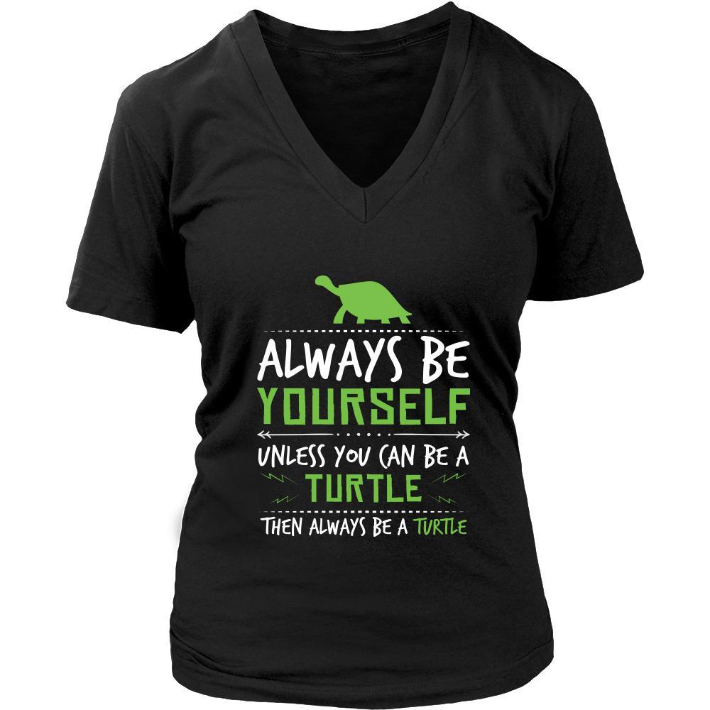 Turtle Shirt - Always Be a Turtle - Animal Lover Gift-T-shirt-Teelime | shirts-hoodies-mugs