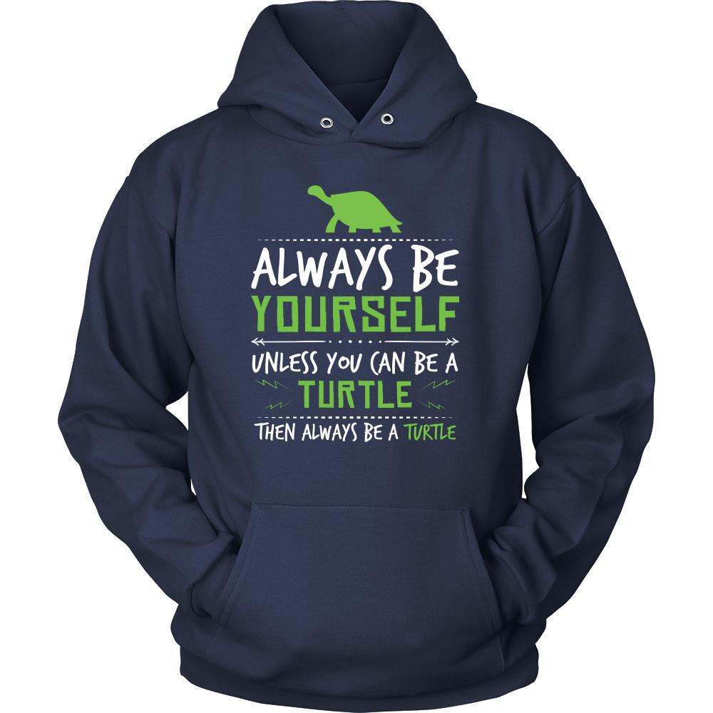 Turtle Shirt - Always Be a Turtle - Animal Lover Gift-T-shirt-Teelime | shirts-hoodies-mugs