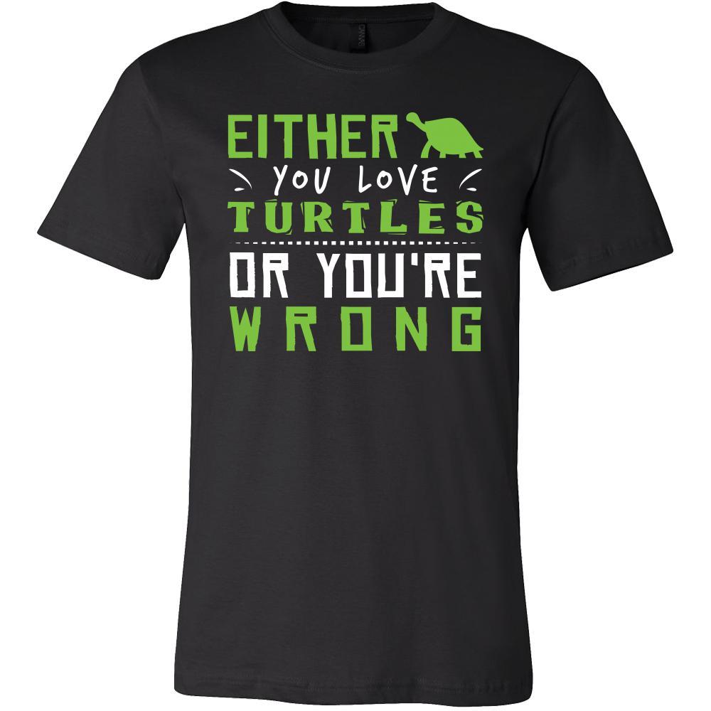 Turtle Shirt - Love or Wrong - Animal Lover Gift