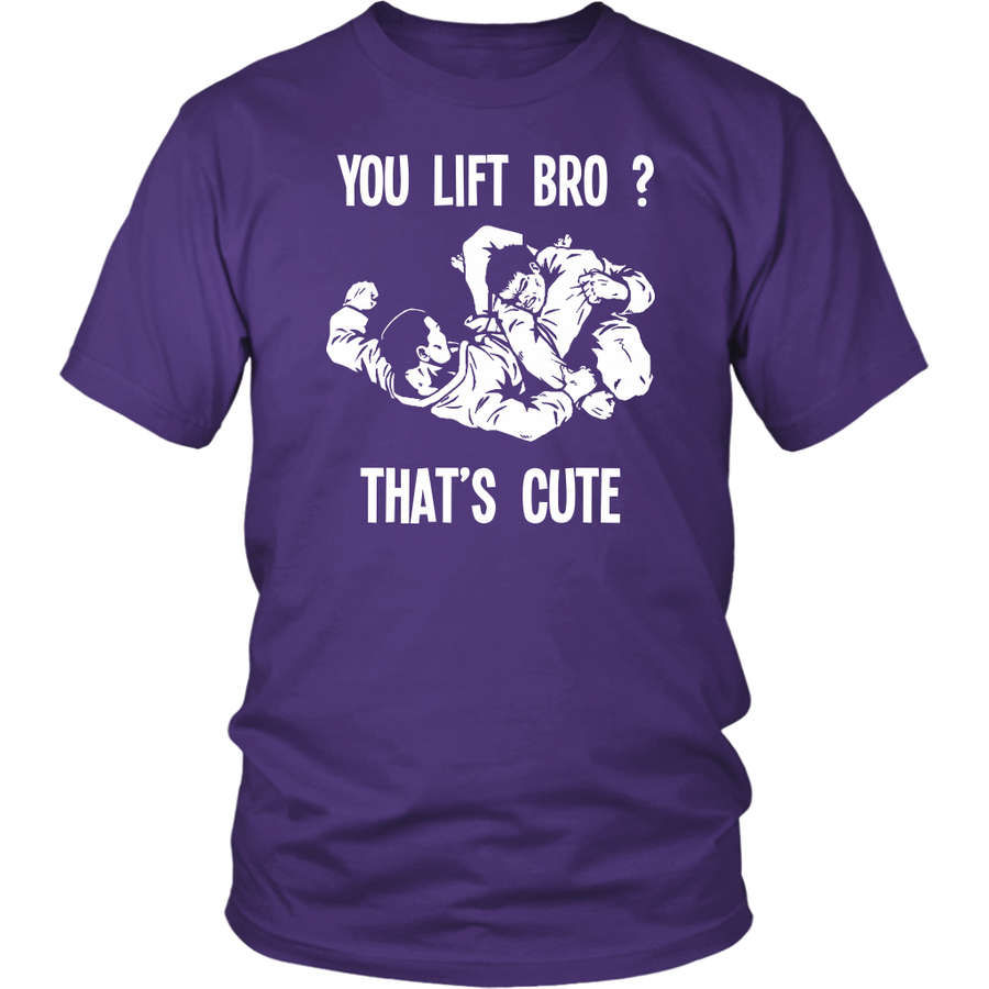 BJJ T Shirt - You lift Bro? That's cute-T-shirt-Teelime | shirts-hoodies-mugs
