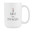 Valentine's Day Mug - I like his muscles - Perfect Gift - 15oz-Drinkware-Teelime | shirts-hoodies-mugs