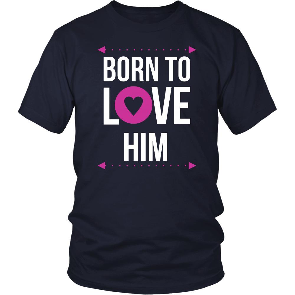 Valentine's Day T Shirt - Born to love him-T-shirt-Teelime | shirts-hoodies-mugs