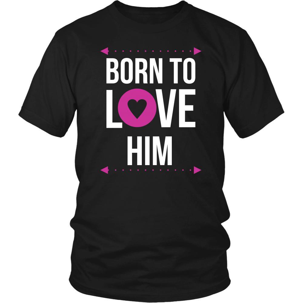 Valentine's Day T Shirt - Born to love him-T-shirt-Teelime | shirts-hoodies-mugs