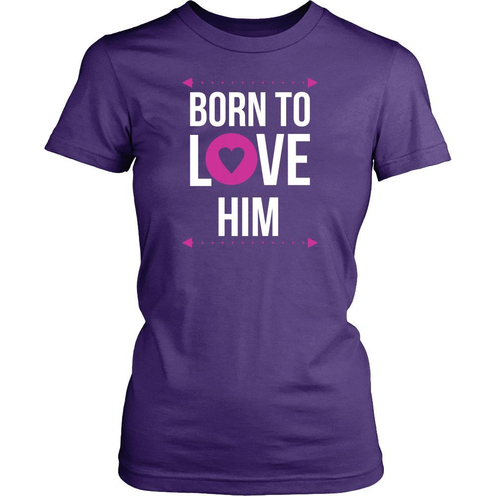 Valentine's Day T Shirt - Born to love him-T-shirt-Teelime | shirts-hoodies-mugs