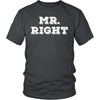 Valentine's Day T Shirt - Mr. Right-T-shirt-Teelime | shirts-hoodies-mugs