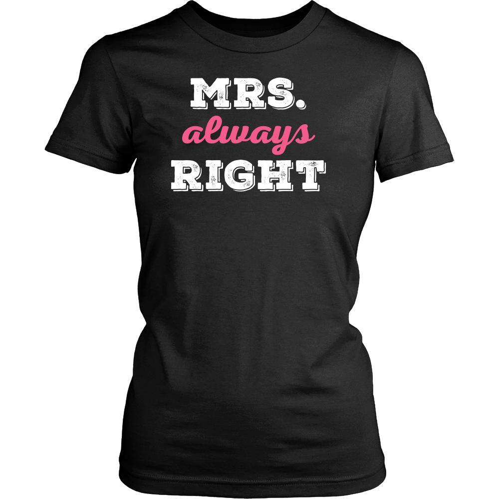 Valentine's Day T Shirt - Mrs always Right-T-shirt-Teelime | shirts-hoodies-mugs
