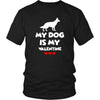 Valentine's Day T Shirt - My dog is my valentine-T-shirt-Teelime | shirts-hoodies-mugs