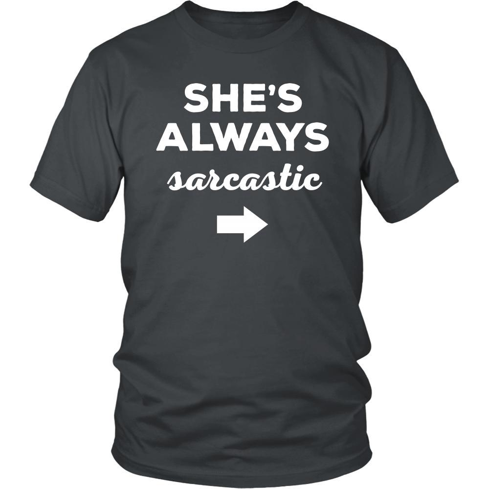 Valentine's Day T Shirt - She's always sarcastic-T-shirt-Teelime | shirts-hoodies-mugs