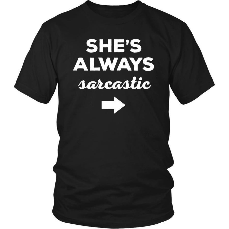 Valentine's Day T Shirt - She's always sarcastic-T-shirt-Teelime | shirts-hoodies-mugs