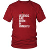 Vanuatu Shirt - Legends are born in Vanuatu - National Heritage Gift-T-shirt-Teelime | shirts-hoodies-mugs