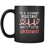 Vet Assistant I'm a veterinary assistant what's your superpower? 11oz Black Mug-Drinkware-Teelime | shirts-hoodies-mugs