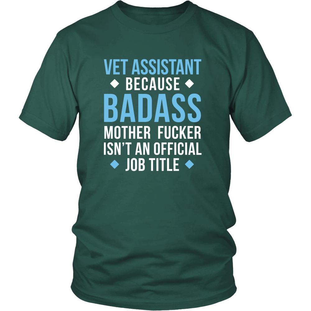 Vet Assistant Shirt - Vet Assistant because badass mother fucker isn't an official job title - Profession Gift-T-shirt-Teelime | shirts-hoodies-mugs